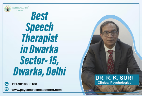 Best Speech Therapist in Dwarka Sector 15 Dwarka Delhi